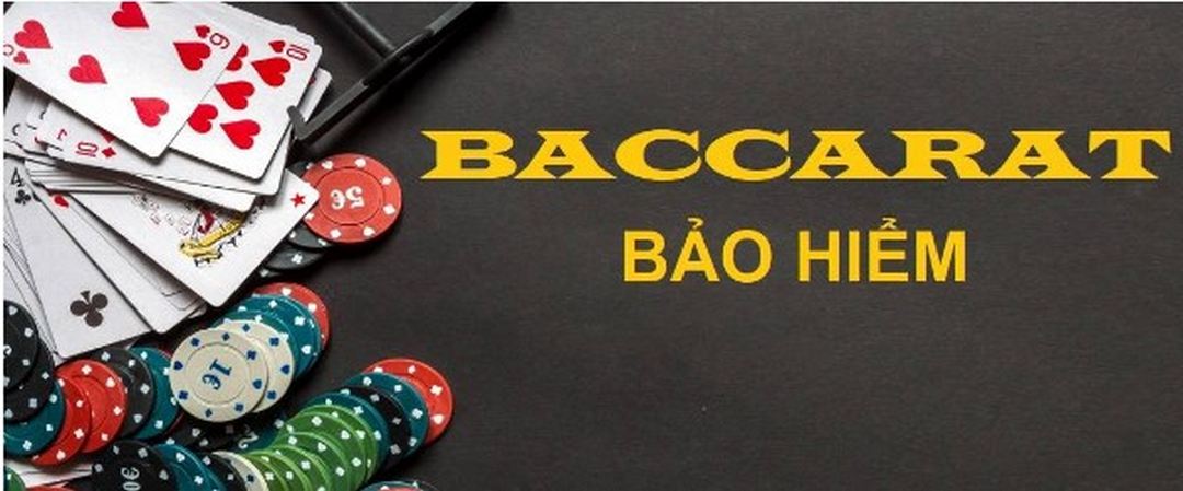 Baccarat bảo hiểm là trò chơi mới xuất hiện trên thị trường